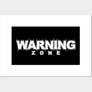 Warning Zone Posters and Art